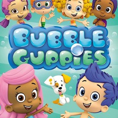Bubble Guppies Edit Audio