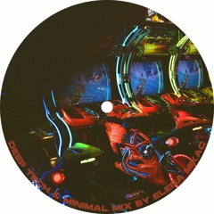 Deep Tech & Minimal mix by Elena Mikac