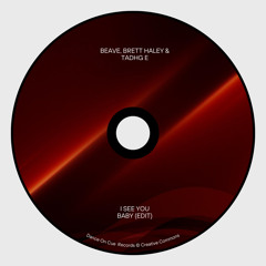 I See You Baby - Beave, Brett Haley & Tadhg E Edit