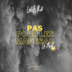 Pas pour les mapesas