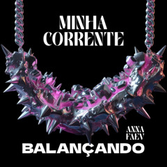MINHA CORRENTE BALANÇANDO (bubble funk)