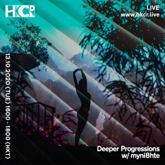Deeper Progressions w/ myni8hte - 13/10/2020