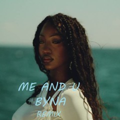 Tems - Me And U (Byna Remix)