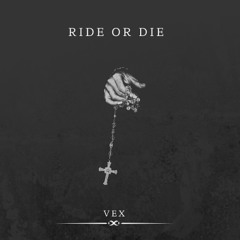 Ride or Die