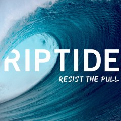 RIPTIDE