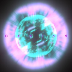 Behind