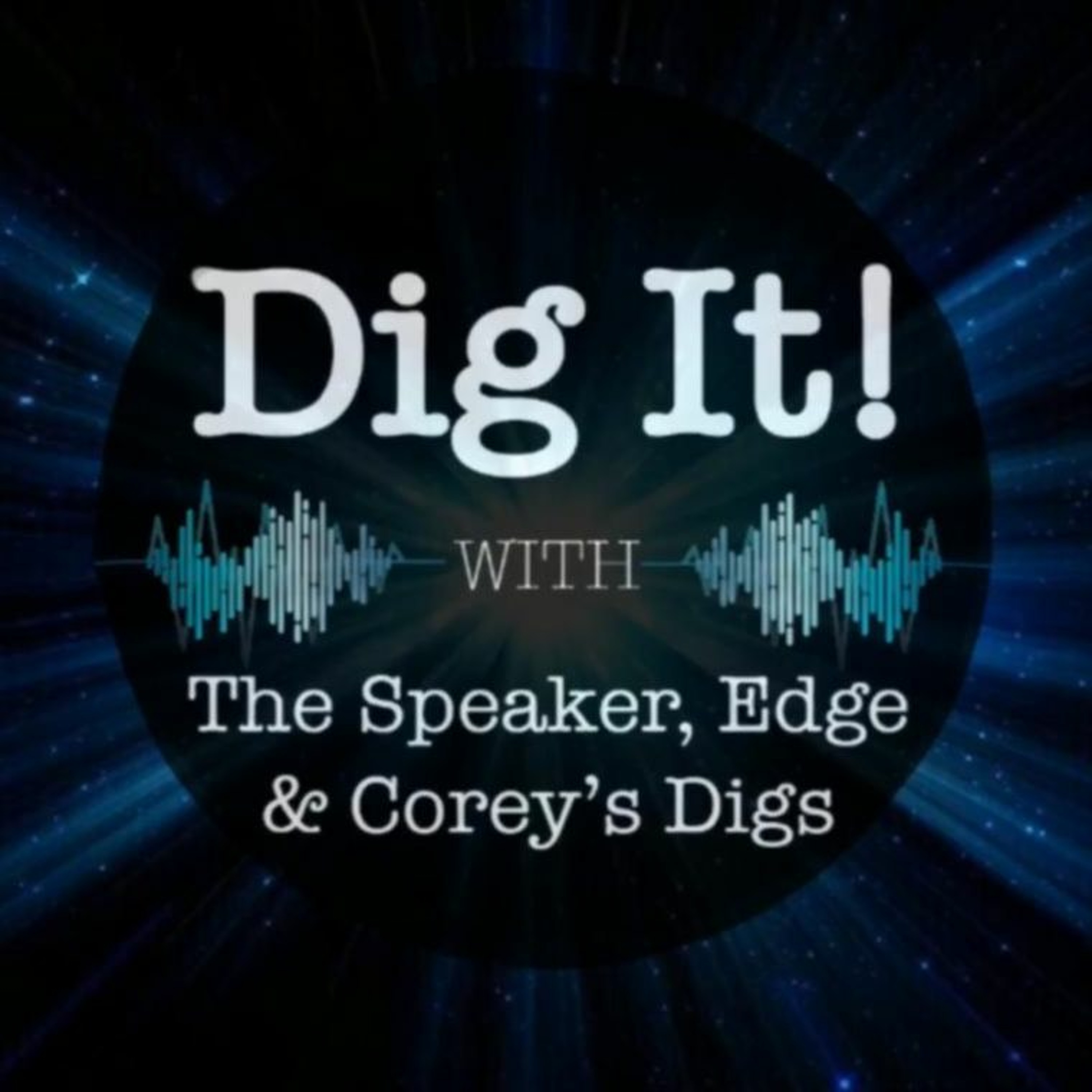 Dig It! #102: With Special Guest John Paul Rice