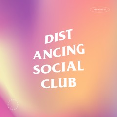 Distancing Social Club #2