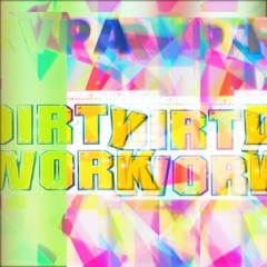 TRVPA - Dirty Work