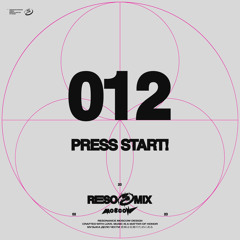 RESOMIX 012: press start!