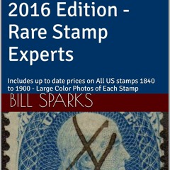 Pdf BOOK 19th Century US Stamp Catalog 2016 Edition - Rare Stamp Experts: Includ