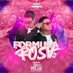 Formula Rosa 2.0 by:DJ VELEZ OFICIAL