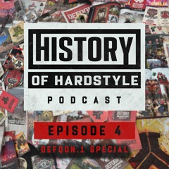 History Of Hardstyle Podcast - Episode 004 (Defqon.1 Laser Track Special)