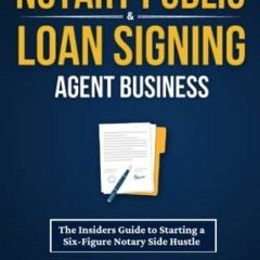 Access KINDLE PDF EBOOK EPUB Start Your Notary Public & Loan Signing Agent Business: