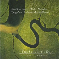 Dead Can Dance - The Host Of Seraphim (Stage Van H & Nikko Mavridis Can Dance Mix)