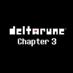 Deltarune Chapter 3 "WORLD PREMIER"