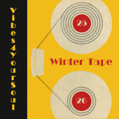 Vibes4YourSoul Winter Tape