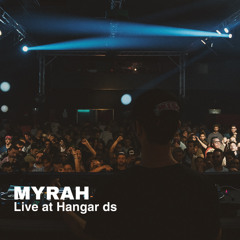 MYRAH LIVE SET @ HANGAR DS BORDEAUX