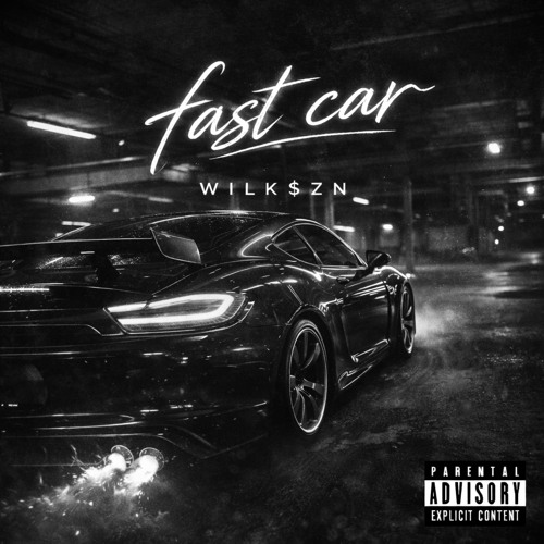 Stream Fast Car by Wilk$ZN | Listen online for free on SoundCloud