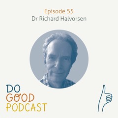 Ep 55: Dr Richard Halvorsen on vaccine safety & parents desire for greater choice for their children