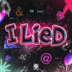 I Lied