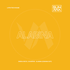 Alabina (SUNANA Edit)