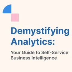 Empowering Growth: The Rise of Self-Service Analytics Platforms