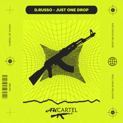 D.Russo - Just One Drop (Venom) (Original Mix) [AK CARTEL]