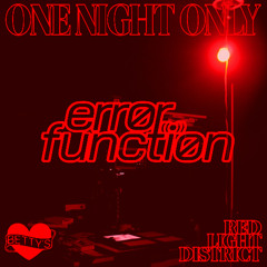 ERROR.FUNCTION LIVE @ RED LIGHT DISTRICT, BETTY'S ON BELMONT (August 15th, 2025)