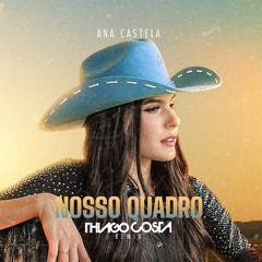 Ana Castela - Nosso Quadro (DJ Thiago Costa Funk Remix)