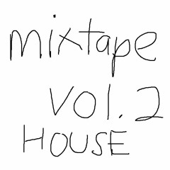 002JTMIXTAPE - HOUSE
