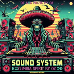 [Live Recording] Cumbia Spirit By Muzik By Oz Sound System