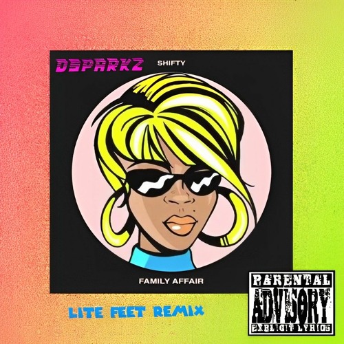 DSparkz (family Affair) Lite Feet Remix
