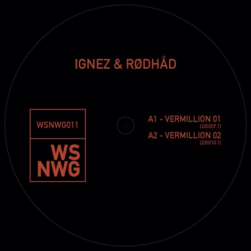 Ignez & Rødhåd - Vermillion - WSNWG011 (Snippets)