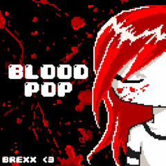 Brexx <3 - Blood Pop w/ Hoshie Star (Prod. Genshi)