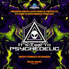 It's Time to Psychedelic - Podcast