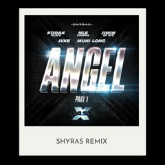 Angel Pt. 1 (SHYRAS REMIX) - Ft. Jimin Of BTS, JVKE, Kodak Black & Muni Long