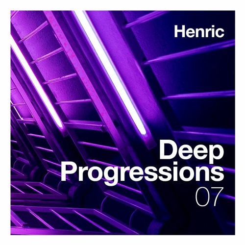 Deep Progressions Ep. 07