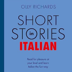 [FREE] PDF 📌 Short Stories in Italian for Intermediate Learners by  Olly Richards KI