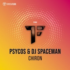 Psycos & DJ Spaceman - Chiron