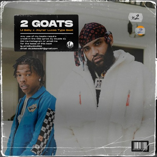 Stream Lil Baby x Joyner Lucas Type Beat " GOATS" by Double Z Prod
