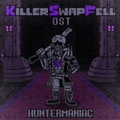 Huntermaniac {SwapFellKiller}