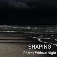 Shores Without Night