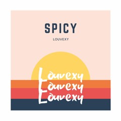 LOUVEXY – SPICY – EMPC2021