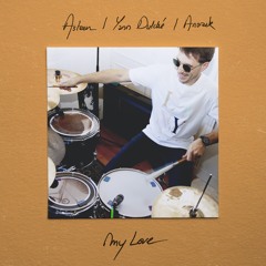 My Love (Anoraak Remix)