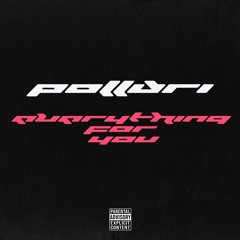 Pollari - Everything For You ! (prod. Nova + Fourte)