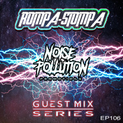 Noise Pollution Guest Mix Series - Episode 106 - Rompa Stompa
