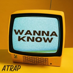 ATRAP- WANNA KNOW "$LOWED"