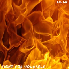 Fight For Yourself