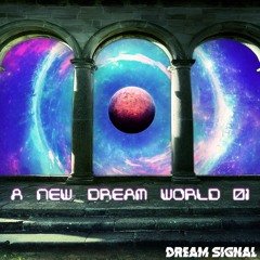 A New Dream World 01 (THANKS FOR 1K 💚)